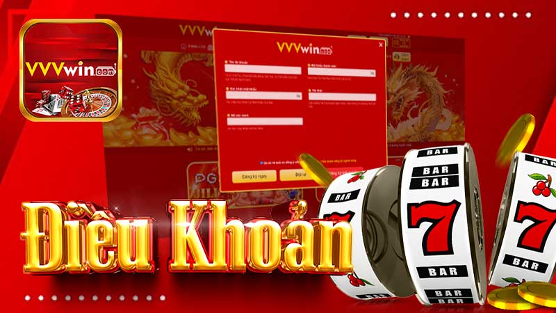 Điều Khoản VVVWIN - Điều Khoản Dịch Vụ Tại Nhà Cái VVVWIN