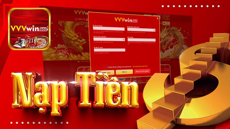 Nạp Tiền VVVWIN Hướng Dẫn Chi Tiết Đầy Đủ Nhất